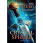 The Crystal Sphere (The Neuro Book #1): LitRPG Series - Paperback