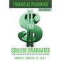 Financial Planning for College Graduates - Paperback