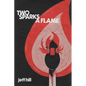 Two Sparks a Flame - Paperback