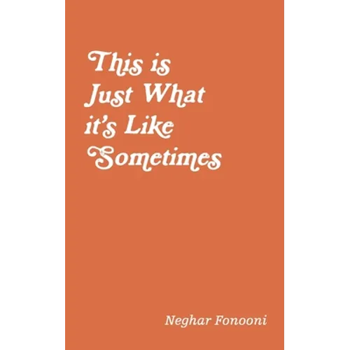 This is Just What it's Like Sometimes - Paperback