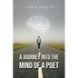 A Journey Into the Mind of a Poet - Paperback