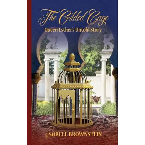 The Gilded Cage: Queen Esther's untold story - Paperback