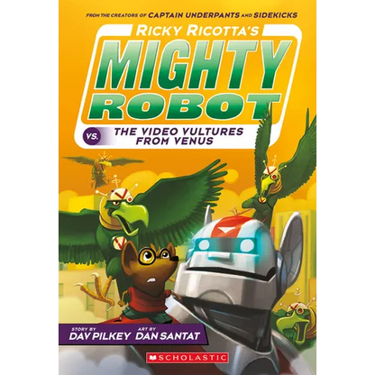Ricky Ricotta's Mighty Robot vs. the Video Vultures from Venus (Ricky Ricotta's Mighty Robot #3): Volume 3 - Paperback