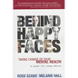Behind Happy Faces: Taking Charge of Your Mental Health: A Guide for Young Adults - Paperback
