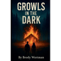 Growls in the Dark - Paperback