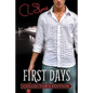 First Days - Collector's Edition: The Ghost Bird Series #2 - Paperback