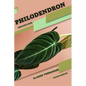 Philodendron: Closed terrarium, Beginner's Guide - Paperback