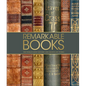 Remarkable Books: The World's Most Historic and Significant Works - Hardcover