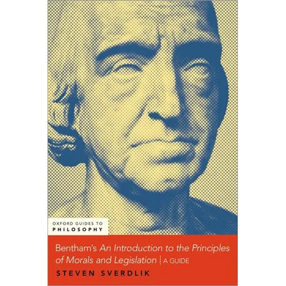Bentham's an Introduction to the Principles of Morals and Legislation: A Guide - Paperback