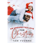 An Unexpected Love For Christmas - Paperback