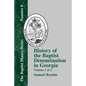 History of the Baptist Denomination in Georgia: Volume 1 of 2 - Paperback