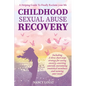 Childhood Sexual Abuse Recovery: A helpful guide to finally reclaim your life - Paperback