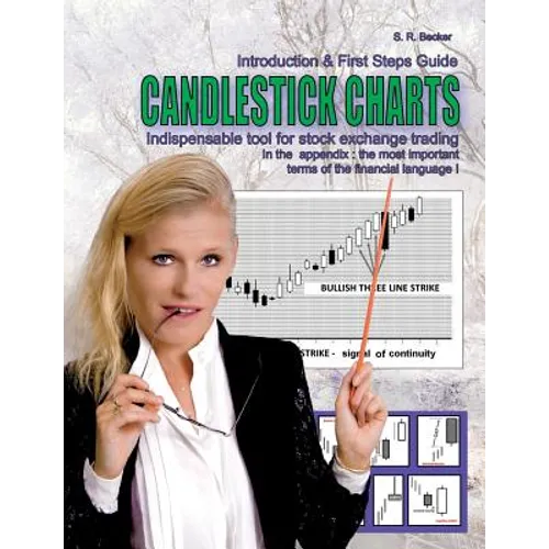 Candlestick Charts - Indispensable tool for stock exchange trading: Introduction and First Steps Guide with lexicon of the most financial language ter - Paperback