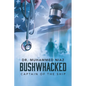 Bushwhacked: Captain of the Ship - Paperback