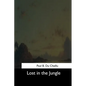 Lost in the Jungle - Paperback