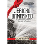 Jericho Unmasked: An Entrapped Lesbian's Journey to Freedom - Paperback