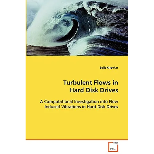 Turbulent Flows in Hard Disk Drives - Paperback
