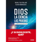 Dios. La Ciencia, Las Pruebas / God. the Science, the Questions: El Albor de Una Revolución / The Dawn of a Revolution - Paperback