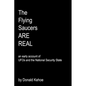 The Flying Saucers Are Real: An Early Account Of Ufos And The National Security State - Paperback