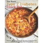 The Basic Type 2 Diabetes Crock Pot Cookbook: Popular, Savory and Simple Recipes to Manage Your Health with Step by Step Instructions - Paperback