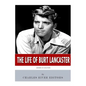 American Legends: The Life of Burt Lancaster - Paperback