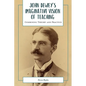 John Dewey's Imaginative Vision of Teaching: Combining Theory and Practice - Paperback