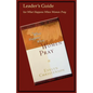 What Happens When Women Pray Leader's Guide - Paperback