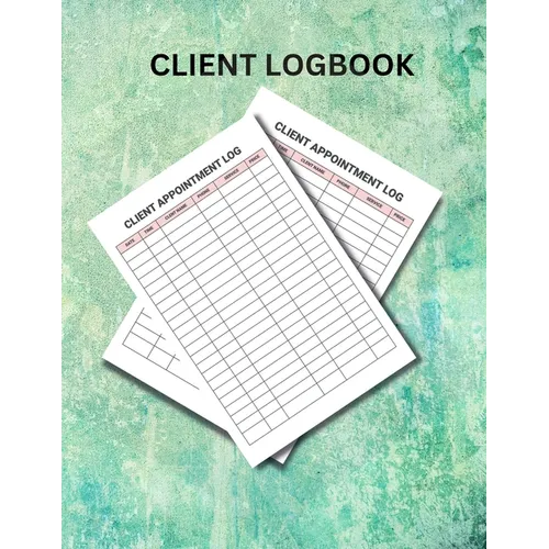 Client Logbook: A client log book is a written record of a client's interactions with a particular service or organization. - Paperback
