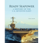 Ready Seapower: A History of the U.S. Seventh Fleet - Paperback