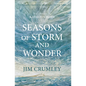 Seasons of Storm and Wonder - Hardcover