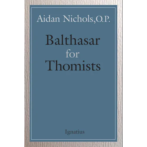 Balthasar for Thomists - Paperback
