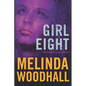 Girl Eight: A Mercy Harbor Thriller: Book Two - Paperback