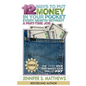 12 Ways To Put Money In Your Pocket Every Month Without A Part-Time Job: The Skinny Book That Makes Your Wallet Fat - Paperback