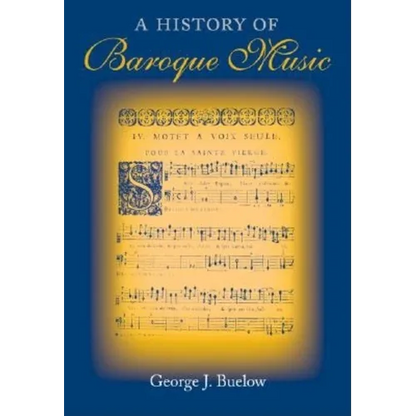 A History of Baroque Music - Hardcover