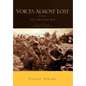 Voices Almost Lost: Korea the Forgotten War - Hardcover