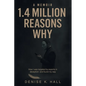 1.4 Million Reasons Why: How I was targeted by experts in deception- and found my way - Paperback