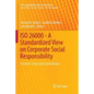 ISO 26000 - A Standardized View on Corporate Social Responsibility: Practices, Cases and Controversies - Paperback