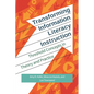 Transforming Information Literacy Instruction: Threshold Concepts in Theory and Practice - Paperback