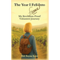 The Year I Fell Into France: My Recession-Proof Volunteer Journey - Paperback