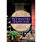 Strong Towns: A Bottom-Up Revolution to Rebuild American Prosperity - Hardcover