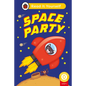 Space Party (Phonics Step 1): Read It Yourself - Level 0 Beginner Reader - Hardcover