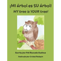 ¡MI árbol es SU árbol! / MY tree is YOUR tree! (Spanish and English Edition) - Hardcover