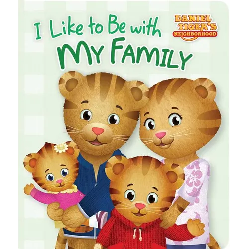 I Like to Be with My Family - Board Book