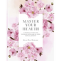 Master Your Health: A Journal To Help You Navigate With Ease On Your Medical Journey - Paperback