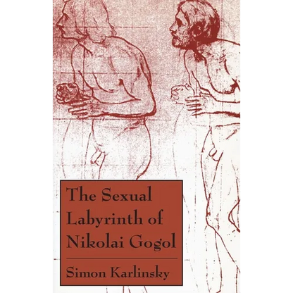 The Sexual Labyrinth of Nikolai Gogol - Paperback