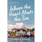 Where the Heart Meets the Sea - Paperback