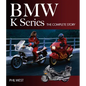 BMW K Series: The Complete Story - Hardcover