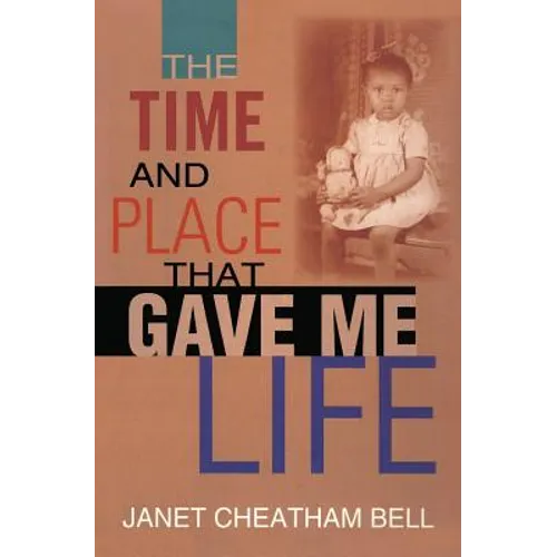 The Time and Place That Gave Me Life - Paperback