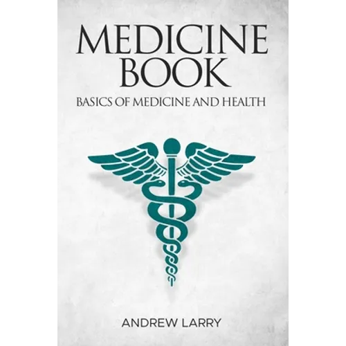 Medicine book: Basics of medicine and health - Paperback