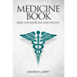 Medicine book: Basics of medicine and health - Paperback